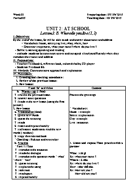 Giáo án Tiếng Anh Lớp 8 - Unit 2 At school - Lesson 2 Where do you live (1, 3) - Năm học 2015-2016